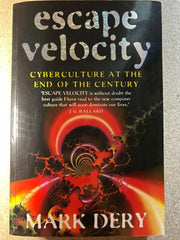Escape Velocity 9780340672020 Mark Dery Brukte bøker