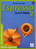Espresso. Corso di italiano. Libro dello studente ed esercizi 9788861820555 Giovanna Rizzo Maria Balì Brukte bøker