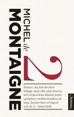 Essays 9788203353635 Michel de Montaigne Brukte bøker