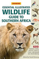 Essential Illustrated Wildlife Guide to Southern Africa 9781920289065 David Bristow Brukte bøker