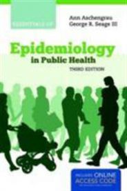 Essentials of Epidemiology in Public Health 9781284028911 Ann Aschengrau George R. Seage Brukte bøker