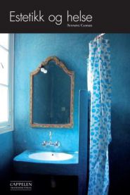 Estetikk og helse 9788202306786 Synn&oslash;ve Caspari Brukte bøker