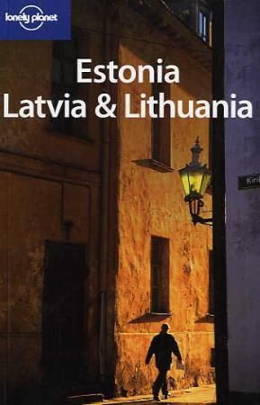 Estonia, Latvia and Lithuania 9781741042870 Hugh McNaughtan Ryan Ver Berkmoes Anna Kaminski Brukte bøker
