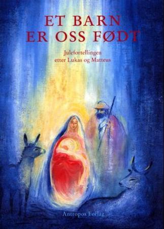 Et barn er oss født 9788279400271 Hans Baumann Brukte bøker