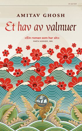 Et hav av valmuer 9788253044040 Amitav Ghosh Brukte bøker