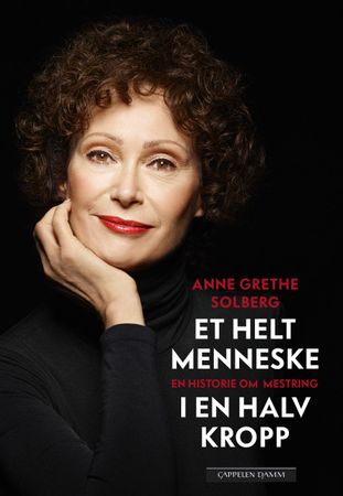 Et helt menneske i en halv kropp 9788202475734 Anne Grethe Solberg Brukte bøker