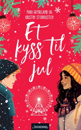 Et kyss til jul 9788203399152 Mari Grydeland Kristin Storrusten Brukte bøker