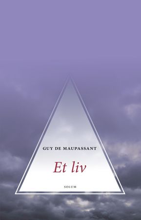 Et liv 9788256019076 Guy de Maupassant Brukte bøker