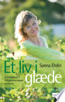 Et liv i glæde 9788711268254 Susanna Ehdin Brukte bøker