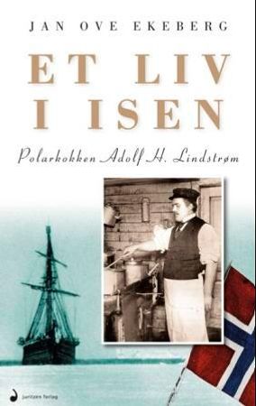 Et liv i isen 9788282052115 Jan Ove Ekeberg Brukte bøker