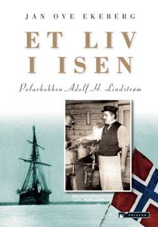 Et liv i isen 9788230016169 Jan Ove Ekeberg Brukte bøker