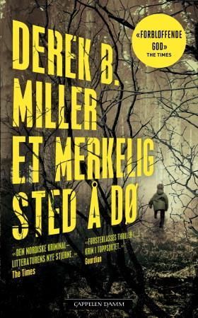 Et merkelig sted å dø 9788202408428 Derek B. Miller Brukte bøker