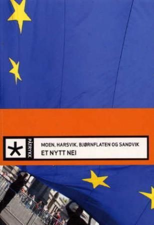 Et nytt nei 9788243003262 Wegard Harsvik Jo Stein Moen Anne Marit Bjørnflaten Tore O. Sandvik Brukte bøker