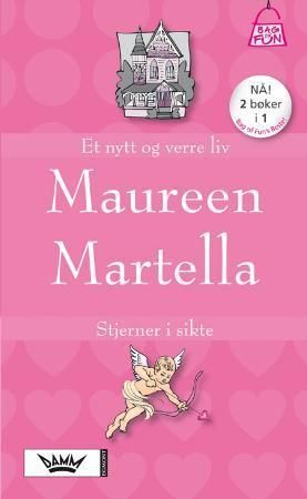 Et nytt og verre liv ; Stjerner i sikte 9788204141637 Maureen Martella Brukte bøker