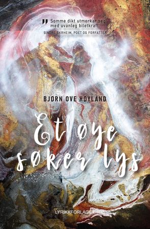 Et øye søker lys 9788283983012 Bjørn Ove Høyland Brukte bøker