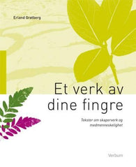 Et verk av dine fingre 9788254311486 Erland Grøtberg Brukte bøker