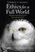 Ethics for a Full World 9781905570850 Tormod V. Burkey Brukte bøker