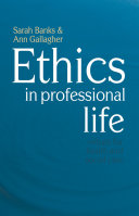 Ethics in Professional Life 9780230507197 Ann Gallagher Sarah Banks Brukte bøker