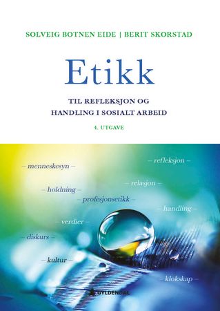 Etikk 9788205533936 Berit Skorstad Solveig Botnen Eide Brukte bøker