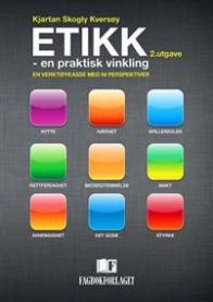 Etikk - en praktisk vinkling: en verktøykasse med ni perspektiver 9788245014112 Kjartan Skogly Kversøy Brukte bøker