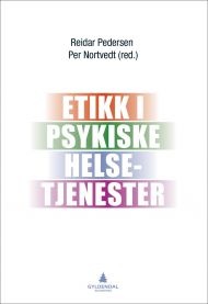 Etikk i psykiske helsetjenester 9788205481633  Brukte bøker