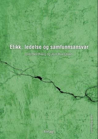 Etikk, ledelse og samfunnsansvar 9788222973548 Odd Nordhaug Jørn Bue Olsen Brukte bøker