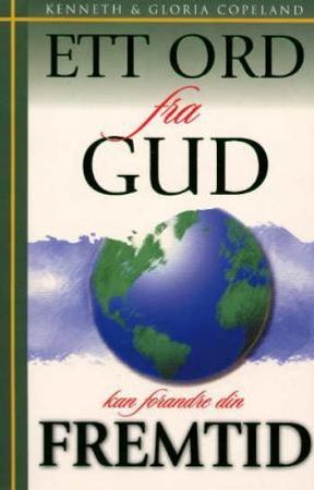 Ett ord fra Gud kan forandre din fremtid 9788273417893 Kenneth Copeland Gloria Copeland Brukte bøker