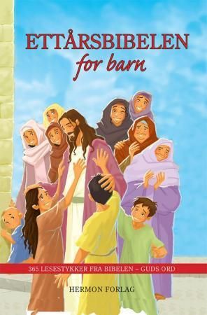 Ettårsbibelen for barn 9788230210109  Brukte bøker