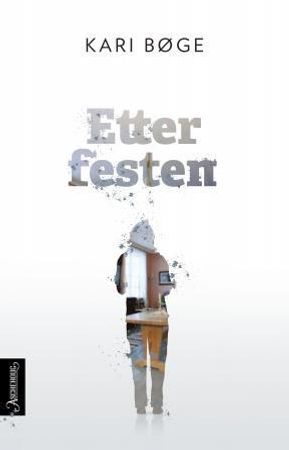 Etter festen 9788203350931 Kari Bøge Brukte bøker