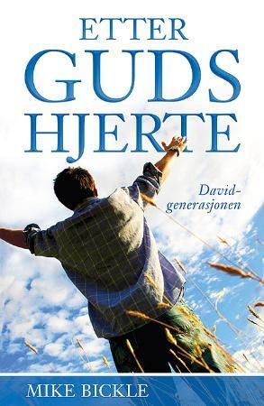 Etter Guds hjerte 9788271992804 Mike Bickle Brukte bøker
