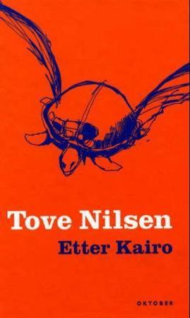 Etter Kairo 9788249500345 Tove Nilsen Brukte bøker