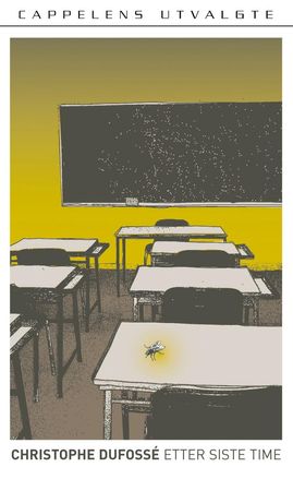 Etter siste time 9788202242848 Christophe Dufossé Brukte bøker