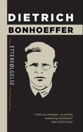 Etterfølgelse 9788253146317 Dietrich Bonhoeffer Brukte bøker