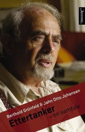 Ettertanker 9788203228223 Jahn Otto Johansen Berthold Grunfeld Brukte bøker