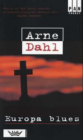 Europa blues 9788204107282 Arne Dahl Brukte bøker