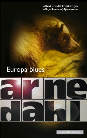 Europa blues 9788204141347 Arne Dahl Brukte bøker