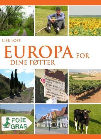 Europa for dine føtter 9788279810636 Lise Foss Brukte bøker