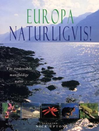 Europa naturligvis! 9788200423638  Brukte bøker