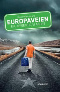 Europaveien 9788251657983 Kjetil Wiedswang Brukte bøker