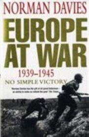 Europe at War 1939-1945 9780330352123 Norman Davies Brukte bøker