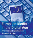 European Media in the Digital Age 9781405821971 Richard Rooke Brukte bøker