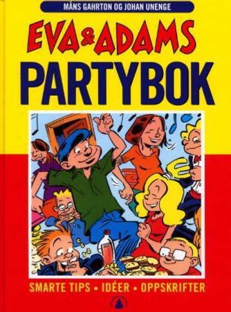 Eva og Adams partybok 9788205302334 Måns Gahrton Brukte bøker