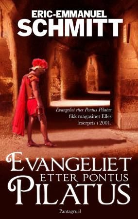 Evangeliet etter Pontus Pilatus 9788279004257 Eric-Emmanuel Schmitt Brukte bøker