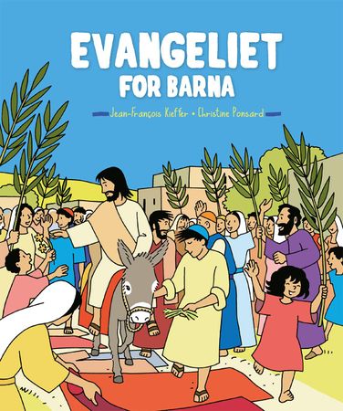 Evangeliet for barna 9788282494007 Christine Ponsard Brukte bøker