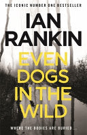 Even Dogs in the Wild 9781409159384 Ian Rankin Brukte bøker
