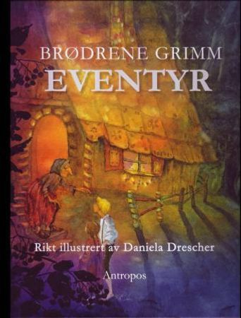 Eventyr 9788279401063 Jacob Grimm Wilhelm Grimm Brukte bøker