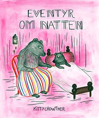 Eventyr om natten 9788241916014 Kitty Crowther Brukte bøker