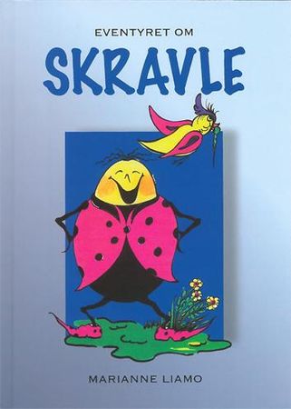 Eventyret om Skravle 9788270834662 Marianne Liamo Brukte bøker
