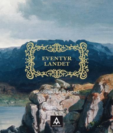 Eventyrlandet 9788292905005 Ingvild Pharo Egil Sagstad Brukte bøker