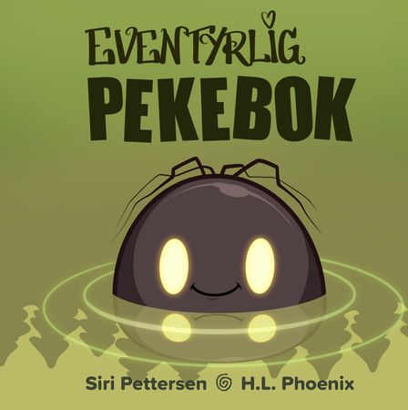 Eventyrlig pekebok 9788248932789 H.L. Phoenix Siri Pettersen Brukte bøker